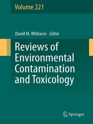 cover image of Reviews of Environmental Contamination and Toxicology Volume 221